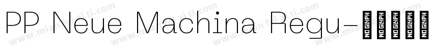 PP Neue Machina Regu字体转换